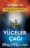 Yüceler Çağı / Torus ve Micel 
