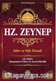 Hz. Zeynep <br /> Sabır ve Vefa Timsali