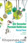 Şiir Sevenler Parmak Kaldırsın