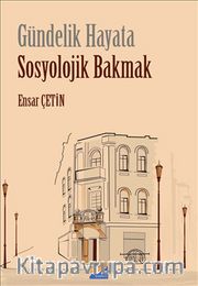 Gündelik Hayata  Sosyolojik Bakmak