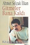 Gitmeler Bana Kaldı