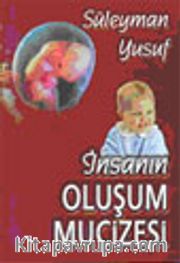 İnsanın Oluşum Mucizesi