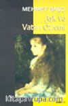 Aşk ve Vatan Özlemi