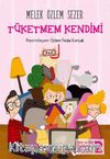 Tüketmem Kendimi / Ben ve Biz Değerler Serisi 2