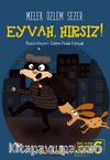 Eyvah, Hırsız! / Ben ve Biz Değerler Serisi 6