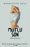 Mutlu Son & Dikkat Geliyorum!