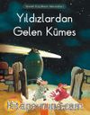 Yıldızlardan Gelen Kümes / Meraklı Tavuklar