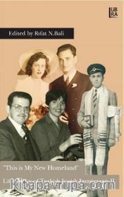 This is My New Homeland Life Stories of Turkish Jewish Immigrants 2