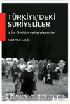 Türkiye’deki Suriyeliler & İç İçe Geçişler ve Karşılaşmalar