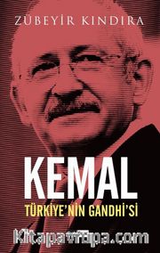 Kemal <br /> Türkiye’nin Gandhi’si
