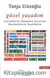 Güzel Yaşadım & Unuttuklarımı Yaşamadım Sayıyorum Hatırladıklarım Yaşadıklarım