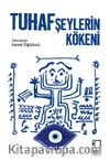 Tuhaf Şeylerin Kökeni
