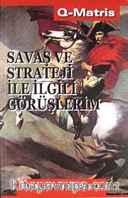 Savaş ve Strateji İle İlgili Görüşlerim