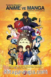 Tezuka’dan Miyazaki’ye Anime ve Manga