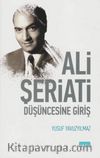 Ali Şeriati Düşüncesine Giriş