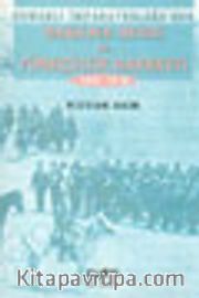 Osmanlı İmparatorluğu'nun Dağılma Devri ve Türkçülük Hareketi 1908-1918