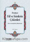 Arapça Fiil ve İsimlerin Çekimleri (Rahle Boy)