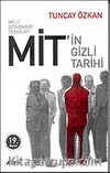 Milli İstihbarat Teşkilatı Mit'in Gizli Tarihi