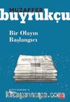 Bir Olayın Başlangıcı / Bütün Eserleri 5