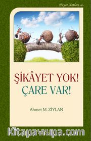 Şikayet Yok! Çare Var!