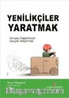 Yenilikçiler Yaratmak & Dünyayı Değiştirecek Gençler Yetiştirmek