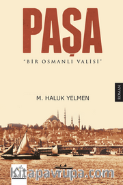 Paşa <br /> Bir Osmanlı Valisi 