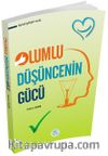 Olumlu Düşüncenin Gücü