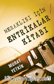 Meraklısı İçin Entrikalar Kitabı
