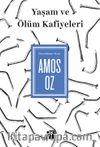 Yaşam ve Ölüm Kafiyeleri 