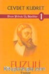 Divan Şiirinde Üç Büyükler 1- Fuzuli
