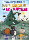 Kara Kargalar İle Ak Martılar