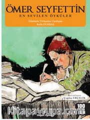 En Sevilen Öyküler / Ömer Seyfettin 