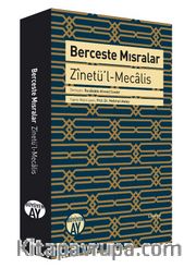 Berceste Mısralar <br /> Zinetü’l-Mecalis