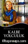 Kalbe Yolculuk Alman Psikoloğun Hac Günlüğü ve Bir Manevi Uyanışın Hikayesi