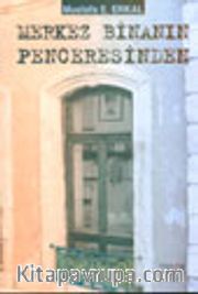 Merkez Binanın Penceresinden