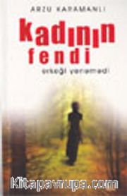 Kadının Fendi Erkeği Yenemedi