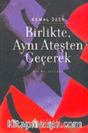 Birlikte Aynı Ateşten Geçerek