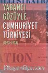 Yabancı Gözüyle Cumhuriyet Türkiyesi (1923-1938)