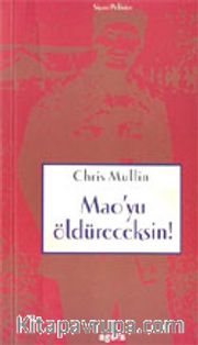 Mao'yu Öldüreceksin!