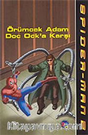 Spider-Man / Örümcek Adam Doc Ock'a Karşı
