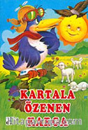 Kartala Özenen Karga