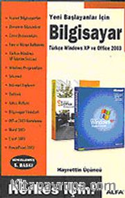 Windows XP ve Office 2003 / Yeni Başlayanlar İçin (güncellenmiş 5.baskı)