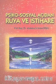 Psiko - Sosyal Açıdan Rüya ve İstihare