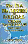Hz. İsa  Hz.Mehdi ve Deccal Neden Tanınamaz Şahs-ı Manevi Yanılgısının Etkisi