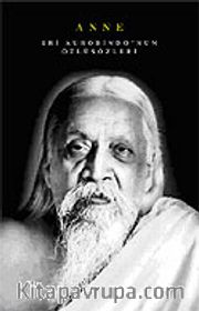 Sri Aurobindo'nin Özlüsözleri