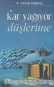 Kar Yağıyor Düşlerime
