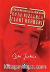 Centilmenler İçin Adım Adım Kötü Kızlarla Flört Rehberi