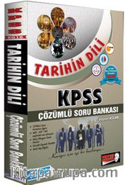 KPSS Tarihin Dili Çözümlü Soru Bankası