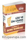 2018 KPSS Genel Kültür Genel Yetenek Lise ve Ön Lisans Adayları İçin A Pluss++ Soru Bankası