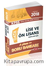 2018 KPSS Genel Kültür Genel Yetenek Lise ve Ön Lisans Adayları İçin A Pluss++ Soru Bankası